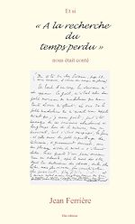 Download this eBook Et si « À la recherche du temps perdu » nous était conté
