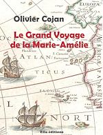 Download this eBook Le Grand voyage de la Marie-Amélie