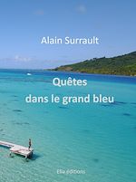 Download this eBook Quêtes dans le Grand bleu