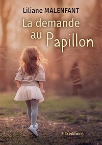 Téléchargez le livre :  La Demande au papillon