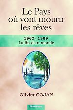 Télécharger le livre :  Le Pays où vont mourir les rêves