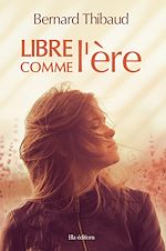 Download this eBook Libre comme l'ère
