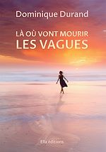 Download this eBook Là où vont mourir les vagues