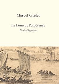 Téléchargez le livre :  La Loire de l'espérance