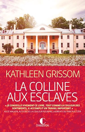 La Colline aux esclaves | Grissom, Kathleen. Auteur