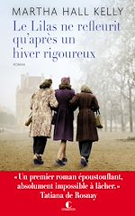 Télécharger le livre :  Le lilas ne refleurit qu'après un hiver rigoureux