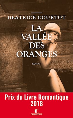 La Vallée des oranges | Courtot, Béatrice. Auteur
