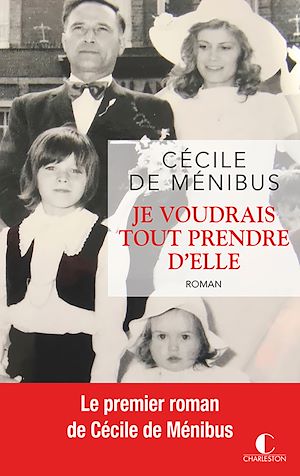 Téléchargez le livre :  Je voudrais tout prendre d'elle
