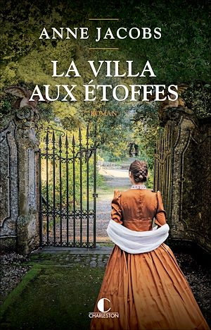 La Villa aux étoffes | Jacobs, Anne. Auteur