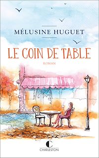 Téléchargez le livre :  Le coin de table
