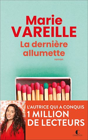 La Dernière allumette | Vareille, Marie. Auteur
