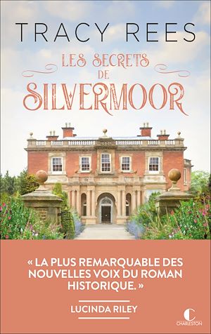 Les secrets de Silvermoor | Rees, Tracy. Auteur