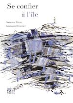Télécharger le livre :  Se confier à l'île