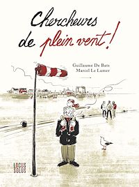 Téléchargez le livre :  Chercheurs de plein vent
