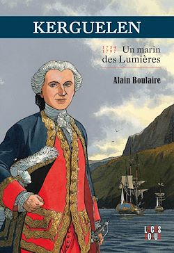 Télécharger le livre :  Kerguelen, un marin des Lumières (1734-1797)