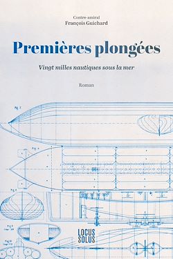 Télécharger le livre :  Premières plongées - Vingt milles nautiques sous la mer