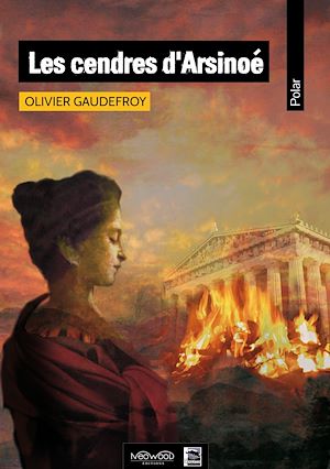 Téléchargez le livre :  Les cendres d'Arsinoé