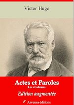 Download this eBook Actes et paroles (version intégrale et augmentée) – Les 4 volumes : Avant l'exil, Pendant l'exil, Depuis l'exil 1876, Depuis l'exil 1876-1885