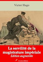 Download this eBook La Servilité de la magistrature impériale – suivi d'annexes