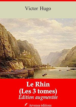 Téléchargez le livre :  Le Rhin (Les 3 tomes) – suivi d'annexes