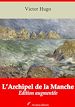 Télécharger le livre :  L'Archipel de la Manche – suivi d'annexes