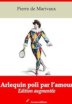 Download this eBook Arlequin poli par l'amour – suivi d'annexes