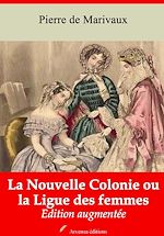Télécharger le livre :  La Nouvelle Colonie ou la Ligue des femmes – suivi d'annexes
