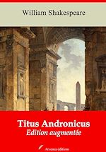Télécharger le livre :  Titus Andronicus – suivi d'annexes