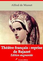 Download this eBook Théâtre français : reprise de Bajazet – suivi d'annexes