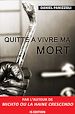 Télécharger le livre :  Quitte à vivre ma mort