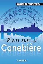 Télécharger le livre :  Rififi sur la Canebière