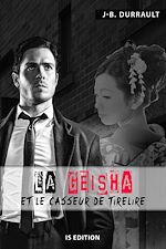 Télécharger le livre :  La Geisha et le casseur de tirelire