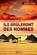 Télécharger le livre :  Ils brûleront des hommes
