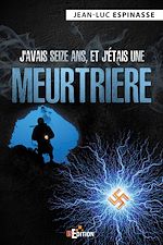 Télécharger le livre :  J'avais seize ans, et j'étais une meurtrière