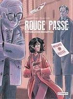 Télécharger le livre :  Rouge passé - Histoire d'une rédemption