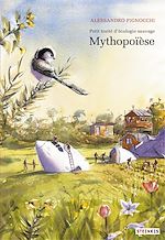 Télécharger le livre :  Petit traité d'écologie sauvage - Tome 3 - Mythopoïèse