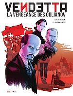 Télécharger le livre :  Vendetta la vengeance des Oulianov