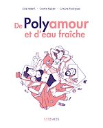 Télécharger le livre :  De polyamour et d'eau fraîche