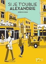 Télécharger le livre :  Si je t'oublie Alexandrie