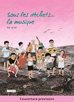 Télécharger le livre :  Sous les déchets, la musique