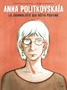 Télécharger le livre :  Anna Politkovskaïa-Nouvelle édition - La journaliste qui défia Poutine (Nouvelle édition)