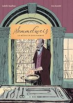 Télécharger le livre :  Semmelweis
