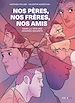 Télécharger le livre :  Nos pères, nos frères, nos amis
