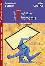 Télécharger le livre :  Dialogue transatlantique sur le Théâtre français