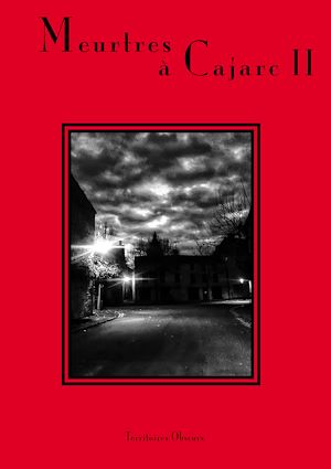 Téléchargez le livre :  Meurtres à Cajarc II