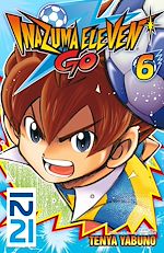 Télécharger le livre :  Inazuma Eleven Go! - tome 06