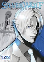 Télécharger le livre :  Silver Wolf - Blood, Bone - tome 02