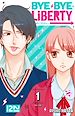 Télécharger le livre :  Bye Bye Liberty - tome 1