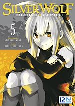 Télécharger le livre :  Silver Wolf - Blood Bone : tome 05