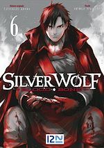 Télécharger le livre :  Silver Wolf - Blood Bone - tome 06
